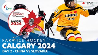 Day 2 | China vs Slovakia | Calgary 2024 | World Para Ice Hockey Championships A-Pool