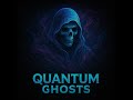 Quantum Ghosts - Twinkle on little star