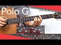 Martin & Gina (Polo G) Guitar Tutorial | Tab, Chords