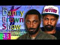 Ep. 43 | The Danny Brown Show w/ JPEGMAFIA