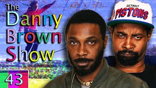 Ep. 43 | The Danny Brown Show w\/ JPEGMAFIA