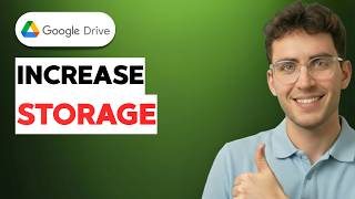 How to Increase Google Drive Storage [2026 Full Guide]