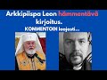 Ortodoksisen Arkkipiispa Leon HÄMMENTÄVÄ Kirjoitus Kriittinen Näkökulma