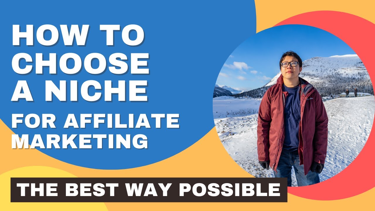 How To Choose A Niche For Affiliate Marketing – Best Possible Way