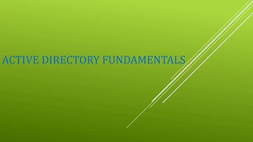 1. Active Directory Fundamentals, Windows Server 2016 HD