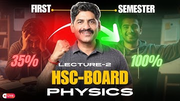 Physics First Semester |HSC-BOARD| lecture-2 | Sahyadri Tutorials | Mahesh Sir