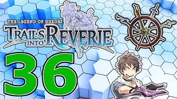 The Legend of Heroes Trails Into Reverie - Part 36 - Back Story Time