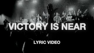 Victory is Near | Official Lyric Video | Rock City Worship