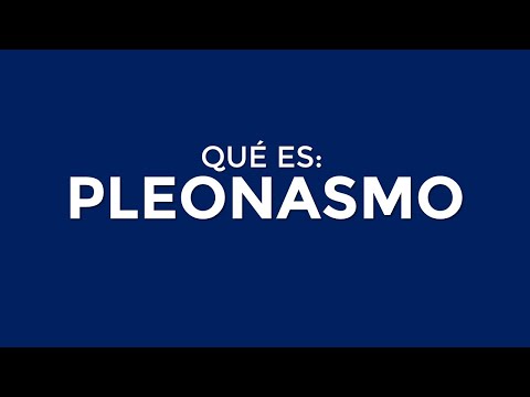Video: ¿Hay otra palabra para pleonasmo?