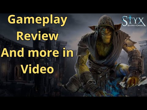 Styx Blades of Greed Gameplay , Review and more
