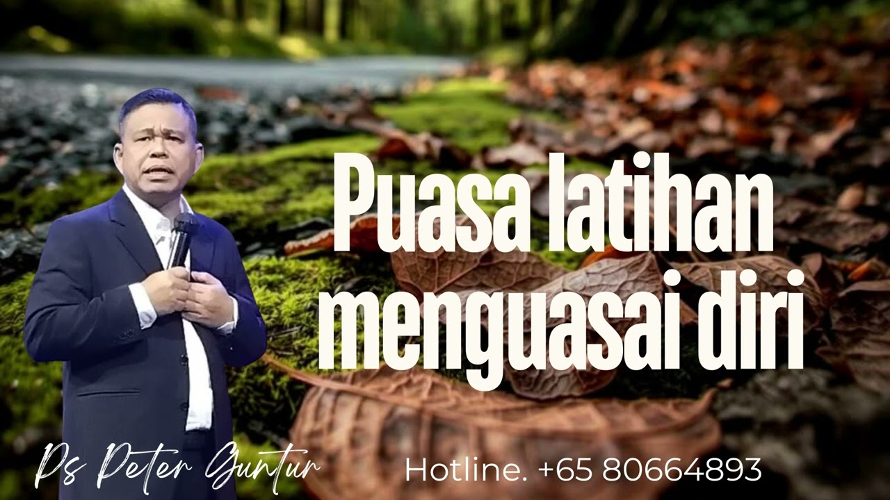 PUASA LATIHAN MENGUASAI DIRI  -  PETER GUNTUR