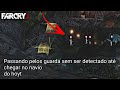 Far Cry 3 - Como passa pelos guarda sem ser detectado pra ir no doca  ( tutorial)