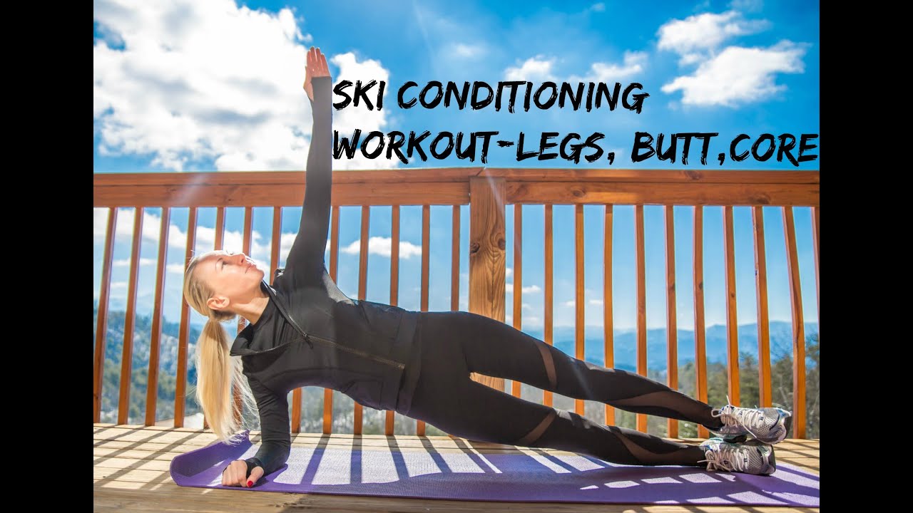 LEG, BUTT & CORE WORKOUT (SKI CONDITIONING) YouTube