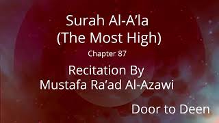 Surah Al-A'la (The Most High) Mustafa Ra'ad Al-Azawi Quran Recitation