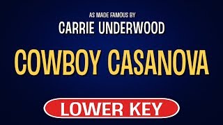Carrie Underwood - Cowboy Casanova | Karaoke Lower Key
