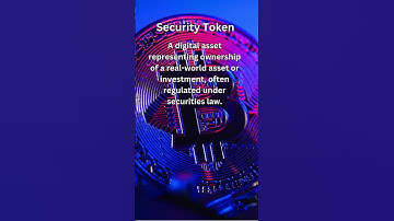 Security Token | Must-Know Cryptocurrency Terms Explained Simply