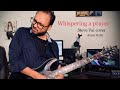 Steve Vai - Whispering A Prayer (Cover by Samir Hafiz)