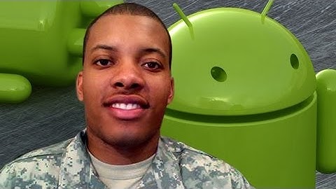 New Android Marketplace & Google Videos with Soldier Knows Best! - AppJudgment