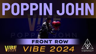 Poppin John | VIBE 2024 [@Vibrvncy Front Row 4K]