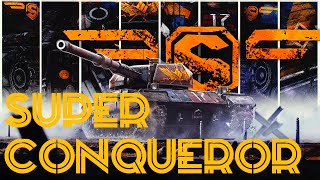 : Super Conqueror      | Tanks Blitz