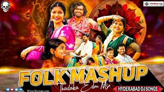 @2025 TRENDING FOLK MASHUP THADAKA EDM MIX REMIX BY HYDERABAD DJ SONGS
