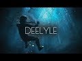 DEELYLE - All I Know Is...