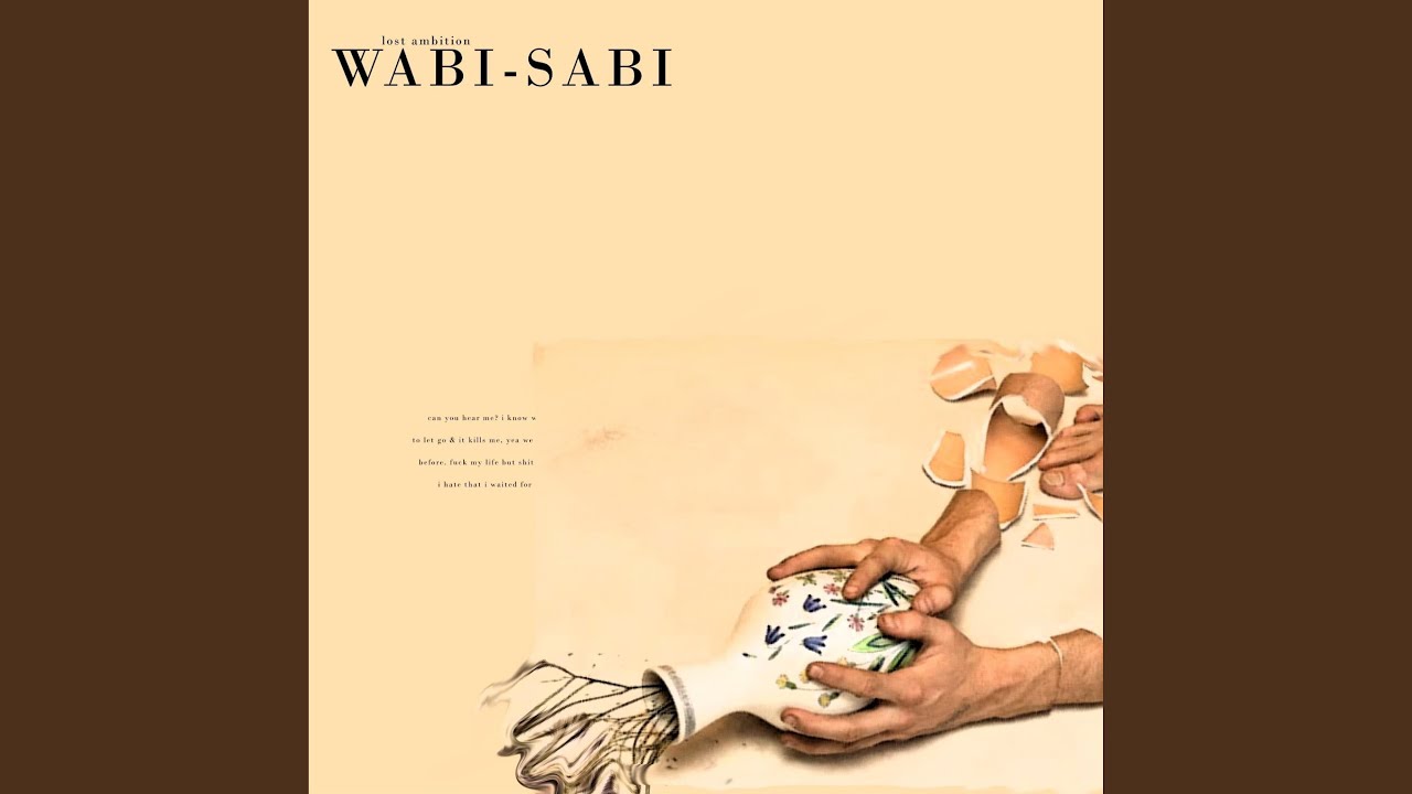 Watch Wabi-Sabi on YouTube Watch Wabi-Sabi on YouTube