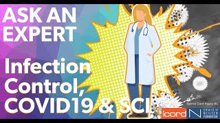 Ask An Expert 4: COVID-19 Infection Control and SCI