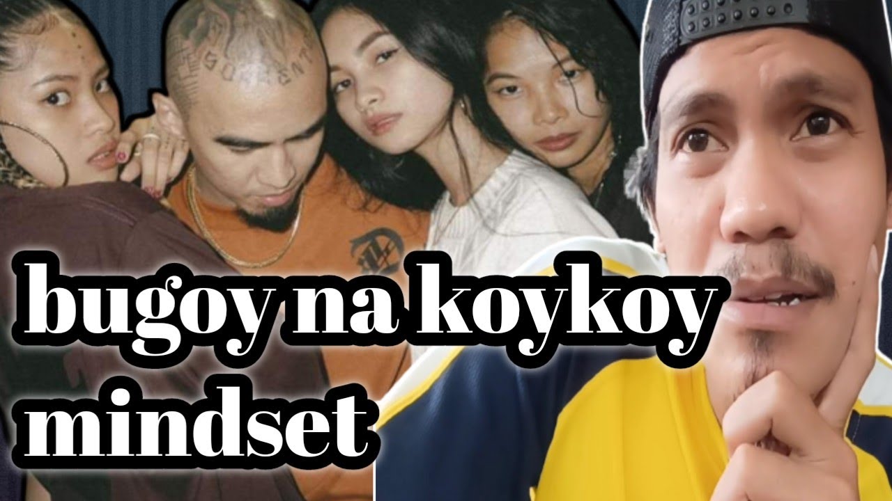 Bugoy na Koykoy mindset Pagdating Sa Babae| 