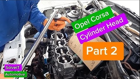 Opel Corsa Utility 1.4i Cylinder Head Part 2