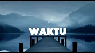 WAKTU - Bondan prakoso ft Fade2black - Instrumental