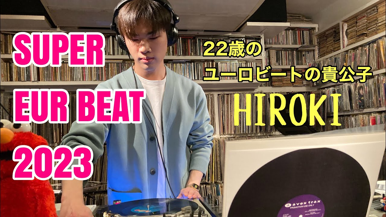 22歳のレコードDJ HIROKIのスーパーユーロビートmix2023 - YouTube