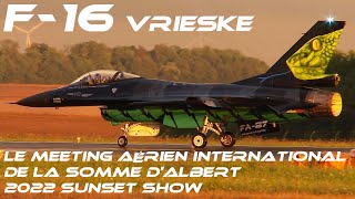 4k UHD  F-16 VRIESKE  with DREAM VIPER @  Sunset Meeting Aérien de la Somme Albert 19/08/2022