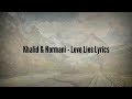 Khalid & Normani - Love Lies (Lyrics)