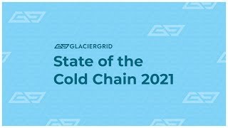 State of the Cold Chain 2021