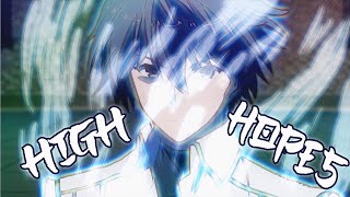 Chivalry of a Failed Knight『 AMV 』- High Hopes