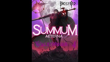 Summum Aeterna - Walkthrough 4