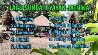 LAGU SUNDA II YAYAN JATNIKA