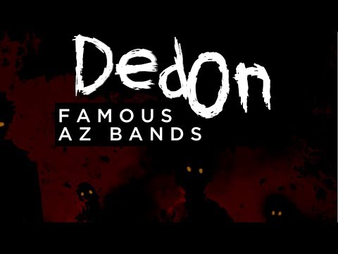 Ded On: Arizona Bands