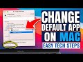 How to Change Default Apps on Mac for Any File Type (Permanently)