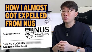 From a NUS Graduate: How I Almost Got Expelled From NUS