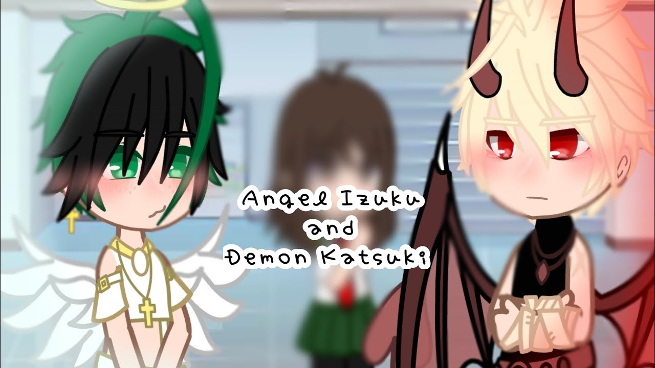 Angel Izuku and Demon Katsuki []💚🧡BKDK🧡💚[] |||GachaClub|||