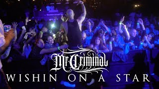 Смотреть клип Mr. Criminal - Wishin On A Star