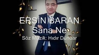 SANA NE... ERSİN BARAN Resimi