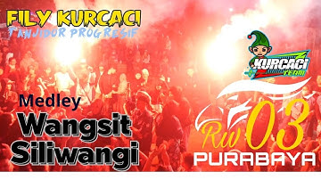 Live PURABAYA 03 - PADALARANG || wangsit Siliwangi MEDLEY - Fily kurcaci Team