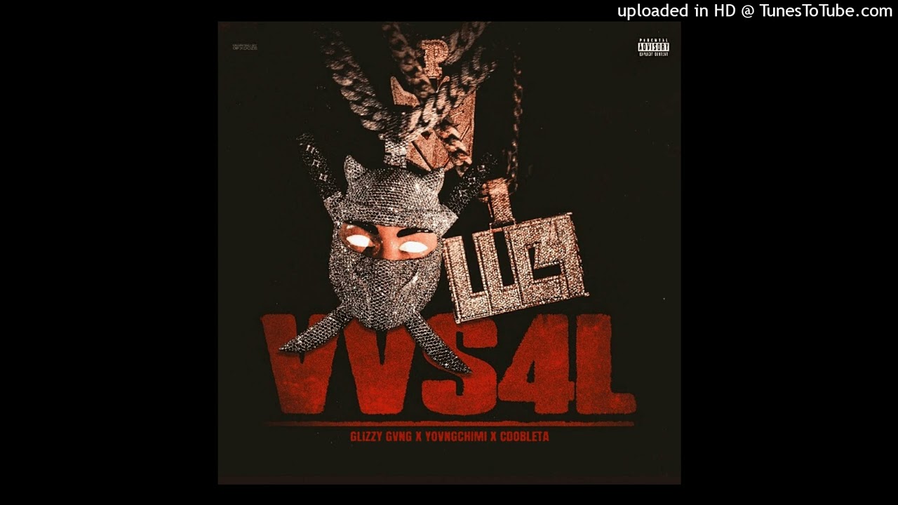 [Instrumental] GLIZZY GVNG, YOVNGCHIMI, C DOBLETA - VVS4L