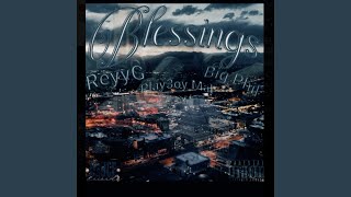 Reyyg blessings feat Big Phil U0026 Play3oymal