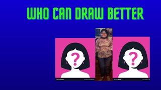 Who Can Draw Better