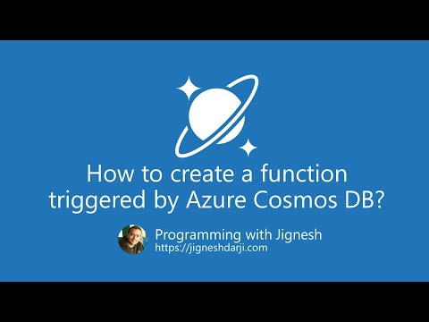 How to create a function triggered by Azure Cosmos DB? | Azure Cosmos DB | Programming with Jignesh