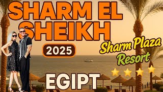 🇪🇬 Sharm el sheik 2025. Sharm Plaza Resort **** Egipt. Czy było warto?